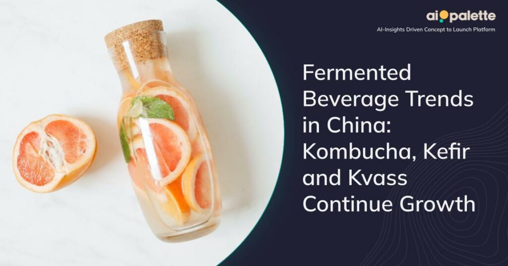 Fermented Beverage Trends in China: Kombucha, Kefir and Kvass Continue Growth featured image