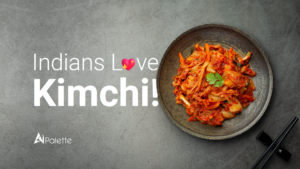 India's are loving the South Korean Dish Kimchi