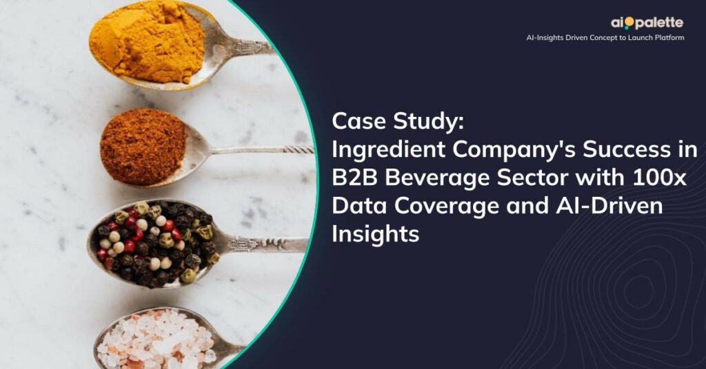 Case Study: Ingredient Company's Success in B2B Beverage Sector with 100x Data Coverage and AI-Driven Insights featured image