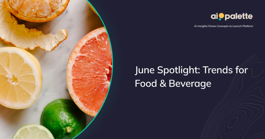 Trends in Food and Beverage June